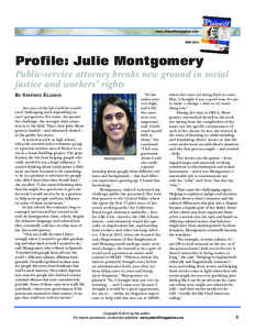 www.plaintiffmagazine.com MAY 2014 Profile: Julie Montgomery Public-service attorney breaks new ground in social justice and workers’ rights