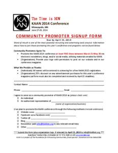 The Time is NOW KAAN 2014 Conference Minneapolis, MN June 27-29, 2014  COMMUNITY PROMOTER SIGNUP FORM