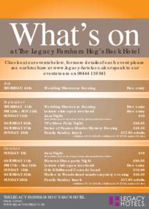 What’s on at The Legacy Farnham Hog’s Back Hotel Check out our events below, for more details of each event please see our brochure at www.legacy-hotels.co.uk or speak to our events team on[removed]