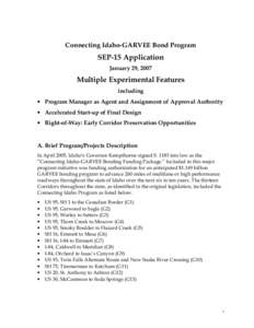 Connecting Idaho-GARVEE Bond Program  SEP-15 Application January 29, 2007  Multiple Experimental Features