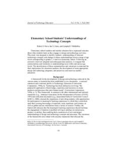 Journal of Technology Education  Vol. 14 No. 1, Fall 2002 Elementary School Students’ Understandings of Technology Concepts