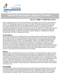 School Performance Report Narrative NEW JERSEY DEPARTMENT OF EDUCATION NELLIE F. BENNETT ELEMENTARY SCHOOL Nellie F. Bennett School is a Pre-k through 5th grade elementary school in the heart of the seashore town of Poin