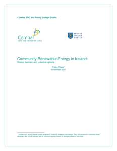 Comhar SDC and Trinity College Dublin  Community Renewable Energy in Ireland: Status, barriers and potential options  Policy Paper1