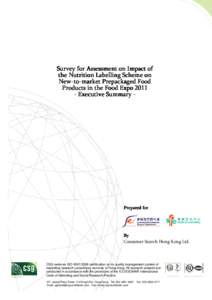 Survey for Assessment on Impact Impact of the Nutrition Labelling Scheme on NewNew-toto-market Prepackaged Food Products in the Food Expo[removed]Executive Summary -