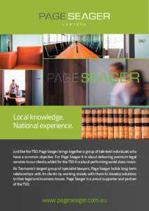 Local knowledge. National experience. Just like the TSO, Page Seager brings together a group of talented individuals who have a common objective. For Page Seager it is about delivering premium legal services to our clien