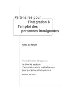 Partenaires pour l’intégration à l’emploi des personnes immigrantes  Actes du forum