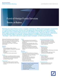 Deutsche Bank Global Transaction Banking Alternative Fund Services  Fund of Hedge Funds Services
