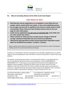 Re:  Manure Spreading Advisory #2 for 2014: South Coast Region Date: March 10, 2014 