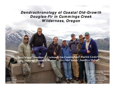 Dendrochronology of Coastal Old-Growth Douglas-Fir in Cummings Creek Wilderness, Oregon 4 Dave Mann1, Jonathan P. Carbone2, Jim Cunningham3, Patrick Lieske ,