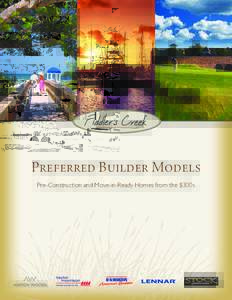 Preferred Builder Models Pre-Construction and Move-in-Ready Homes from the $300s OYS TE R H A R B O R M O D E L S  FA R N E S E V I I