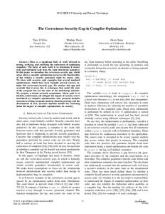 2015 IEEE CS Security and Privacy Workshops  The Correctness-Security Gap in Compiler Optimization Vijay D’Silva Google Inc. San Francisco, CA