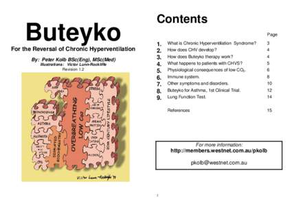 Buteyko For the Reversal of Chronic Hyperventilation By: Peter Kolb BSc(Eng), MSc(Med) Illustrations: Victor Lunn-Rockliffe Revision 1.2