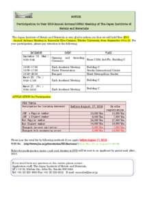 NOTICE Participation to Year 2018 Annual Autumn(163th) Meeting of The Japan Institute of Metals and Materials The Japan Institute of Metals and Materials is very glad to inform you that we will hold Year 2018 Annual Autu