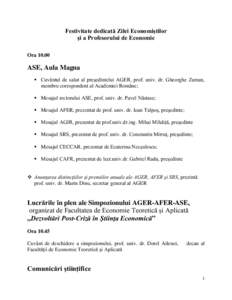 Festivitate dedicată Zilei Economiștilor și a Profesorului de Economie OraASE, Aula Magna  Cuvântul de salut al preşedintelui AGER, prof. univ. dr. Gheorghe Zaman,