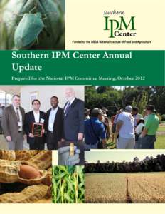 Funded by the USDA National Institute of Food and Agriculture  Southern IPM Center Annual Update Prepared for the National IPM Committee Meeting, October 2012