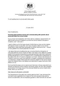 Rt Hon David Laws MP Minister of State for Schools Sanctuary Buildings 20 Great Smith Street Westminster London SW1P 3BT tel: [removed]www.education.gov.uk/help/contactus  To all headteachers in schools with infant 