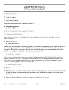 GRANITE BAY MAC MINUTES Wednesday, May 1, 2013 at 7:00 p.m[removed]Eureka Road, Granite Bay, CA 1) Call to Order 7:00 pm 2) Pledge of Allegiance 3) Approval of the Agenda