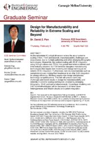 Graduate Seminar Design for Manufacturability and Reliability in Extreme Scaling and Beyond  ECE Seminar Committee
