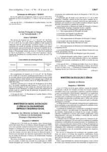 Diário da República, 2.ª série — N.º 96 — 20 de maio de 2014 Declaração de retificação n.º Por ter sido publicado em duplicado, anula-se o aviso n.º , publicado no Diário da Repú