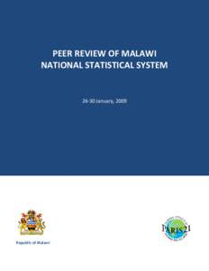 PEER REVIEW OF MALAWI NATIONAL STATISTICAL SYSTEM[removed]January, 2009  Peer review