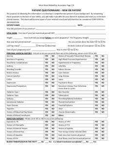 West Shore Midwifery Associates Page 1/4  PATIENT QUESTIONNAIRE – NEW OB PATIENT The purpose of obtaining this information is to develop a comprehensive picture of your background. By completing these questions to the 