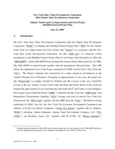New York State Urban Development Corporation d/b/a Empire State Development Corporation Atlantic Yards Land Use Improvement and Civic Project Modified General Project Plan June 23, 20091 A.