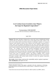ERIA-DPERIA Discussion Paper Series Low Carbon Green Growth in Asia: What is the Scope for Regional Cooperation?* †