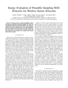 Energy Evaluation of Preamble Sampling MAC Protocols for Wireless Sensor Networks Giorgio Corbellini∗† , Cedric Abgrall∗ , Emilio Calvanese Strinati∗ , and Andrzej Duda† ∗ CEA-LETI,  MINATEC, Grenoble, France