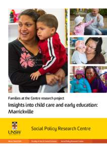 Families at the Centre research project  Insights into child care and early education: Marrickville Social Policy Research Centre Never Stand Still