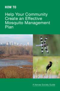 HOW TO  Help Your Community Create an Effective Mosquito Management Plan