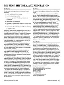 California / Higher education / American Association of State Colleges and Universities / Council of Public Liberal Arts Colleges / Sonoma State University / California Pacific Conference / North Central Association of Colleges and Schools / National University / Dominican University of California / Council of Independent Colleges / Liberal arts colleges / Academia