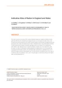 HPA-RPD-033  Indicative Atlas of Radon in England and Wales J C H Miles*, J D Appleton†, D M Rees*, B M R Green*, K A M Adlam† and A H Myers† * HEALTH PROTECTION AGENCY, CHILTON, DIDCOT, OXFORDSHIRE OX11 0RQ, UK