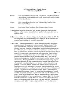 IOWAccess Advisory Council Meeting Minutes of July 12, 2001 DRAFT Present:  Carol French-Johnson, Jane Ginapp, Greg Stevens, Kelly Hayworth, Bob