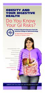 OBESITY AND YOUR DIGESTIVE HEALTH Do You Know Your GI Risks?