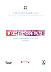 Ministero dello Sviluppo Economico Direzione Generale per il mercato, la concorrenza, i consumatori, la vigilanza e la normativa tecnica Div. V - Monitoraggio dei prezzi e statistiche sul commercio e sul terziario Newsle