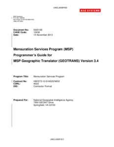 Geocodes / Surveying / Military grid reference system / Transverse Mercator projection / Universal Transverse Mercator coordinate system / Datum / Geodetic system / Geographic coordinate system / Ordnance Survey National Grid / Geodesy / Cartography / Navigation