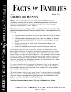 No. 67  January 2002 Children and the News Children often see or hear the news many times a day through television, radio,