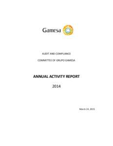 AUDIT AND COMPLIANCE COMMITTEE OF GRUPO GAMESA ANNUAL ACTIVITY REPORT 2014