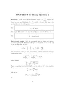 SOLUTIONS to Theory Question 1 a Each side of the diamond has length L = and the discos θ a tance between parallel sides is D =