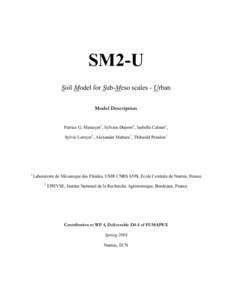 SM2-U Soil Model for Sub-Meso scales - Urban Model Description Patrice G. Mestayer1, Sylvain Dupont2, Isabelle Calmet1, Sylvie Leroyer1, Alexander Mahura1, Thibauld Penelon1