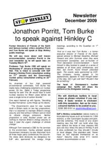 Newsletter December 2009 Jonathon Porritt, Tom Burke to speak against Hinkley C Former Directors of Friends of the Earth