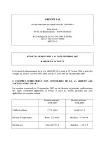 GROUPE JAJ Société Anonyme au capital social de € Siège Social : 40-48, rue Beaumarchais – 93100 Montreuil RCS Bobigny B2005 BSiret n° 