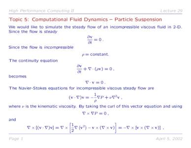 High Performance Computing II  Lecture 29 Topic 5: Computational Fluid Dynamics – Particle Suspension We would like to simulate the steady flow of an incompressible viscous fluid in 2-D.