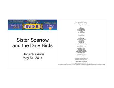 Sister Sparrow & The Dirty Birds May 31, 2015 27th Annual Crawfish Fest - Jager Pavilion Augusta, NJ disc 1: 01. Millie Mae