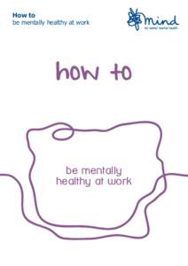 How to be mentally healthy at work how to be mentally healthy at work