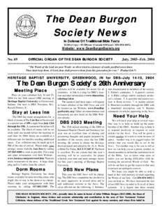 The Dean Burgon Society News In Defense Of Traditional Bible Texts $1.00 a Copy---$5.00/year (Canada $10/year[removed];  Website: www.DeanBurgonSociety.org