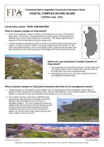 Threatened Native Vegetation Community Information Sheet  COASTAL COMPLEX ON KING ISLAND (TASVEG code - SCK)  Conservation status: RARE, ENDANGERED