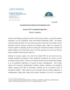 June 2014 Transatlantic Partnership Forum Working Paper Series Parsing TTIP’s Geopolitical Implications Charles A. Kupchan