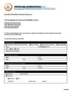 Faxable/Mailable Membership Form  Print this application and either fax to[removed]or mail to: Hostelling International USA Attn: Membership Dept, 8401