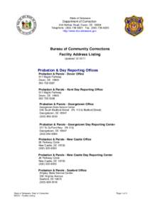 State of Delaware  Department of Correction 245 McKee Road, Dover, DE[removed]Telephone[removed]Fax[removed]http://www.doc.delaware.gov